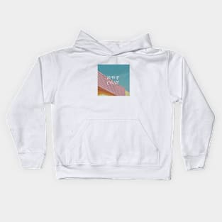 Chill mood Kids Hoodie